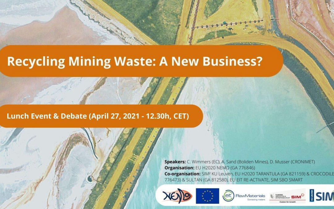 “Recycling mining waste, a new business?” (April 27, 2021)